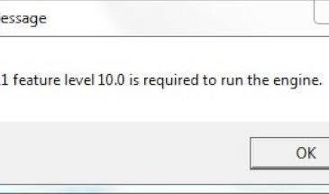 DX11 Feature Level 10.0 is Required to Run the Engine