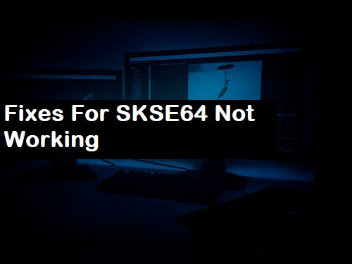 skse64 not working