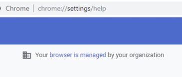 Your Browser is Managed by Your Organization