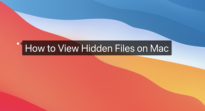 how to view hidden files on mac