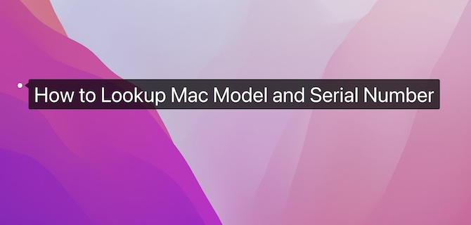 how to lookup mac model and serial number