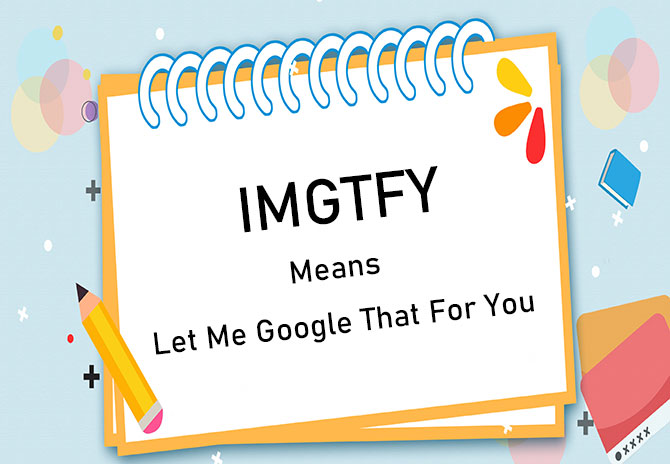 what does imgtfy mean