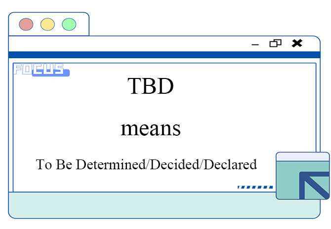 what does tbd mean