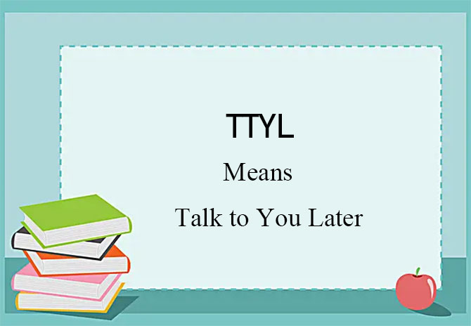 what does ttyl mean