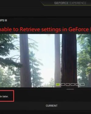 geforce experience unable to retrieve settings