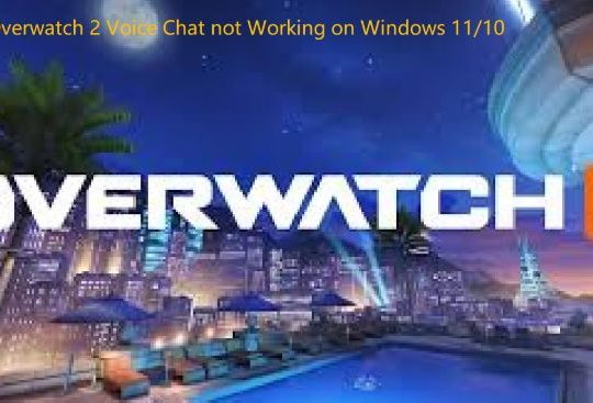 overwatch 2 voice chat not working