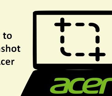 how to take screenshot on acer laptop