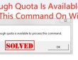 not enough quota is available to process this command
