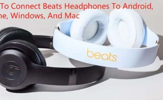 how to connect beats headphones to windows, mac, and mobile phone
